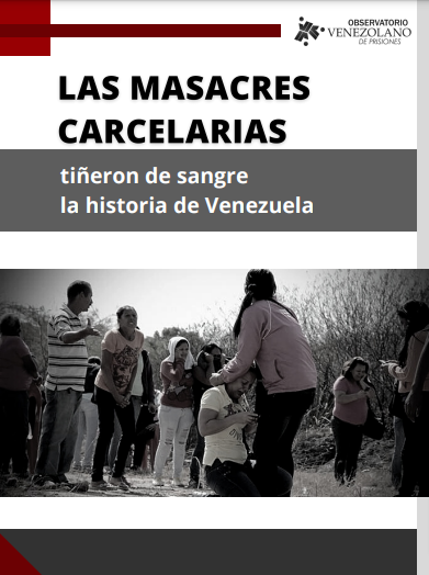 Boletín | las masacres carcelarias tiñeron de sangre la historia de venezuela